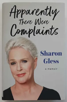 APPARENTLY THERE WERE COMPLAINTS - Sharon Gless