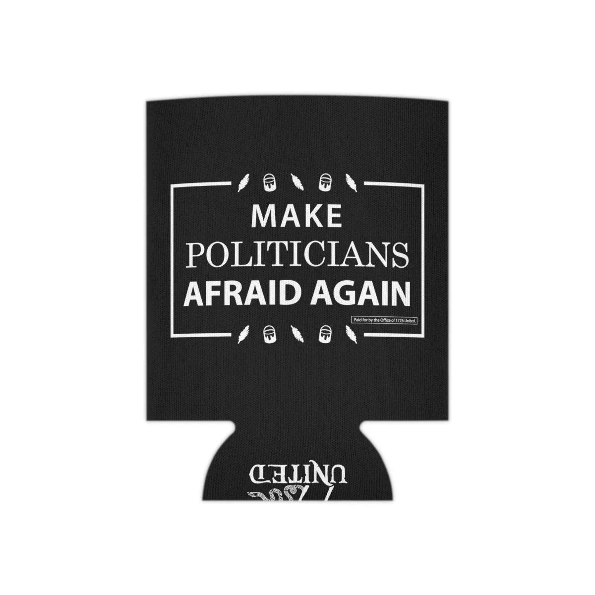 Make Politicians Afraid Again Can Cooler