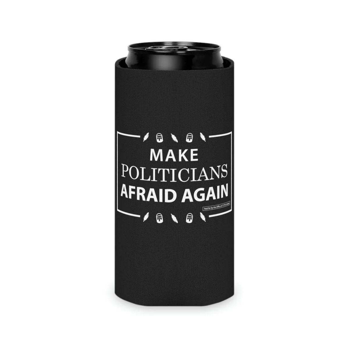 Make Politicians Afraid Again Can Cooler