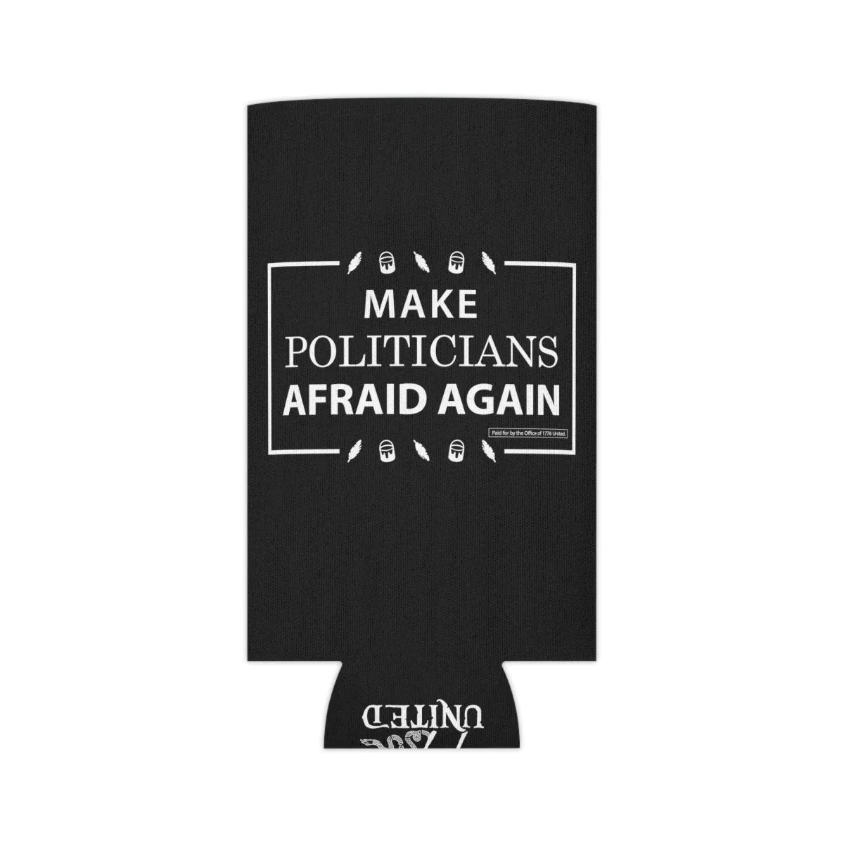 Make Politicians Afraid Again Can Cooler